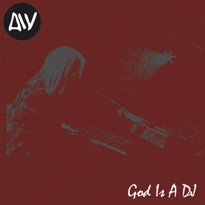 God Is A DJ
