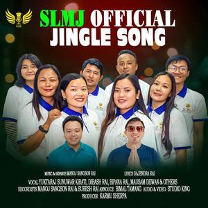 SLMJ Jingle (feat. Yukta Raj Sunuwar, Bipana Rai, Dibash Rai, Mausam Dewan & & Friends)