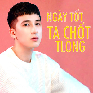Ngày Tốt Ta Chốt (Ballad)