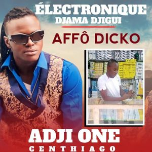 AFFÔ DICKO DJAMA DJIGUI ÉLECTRONIQUE