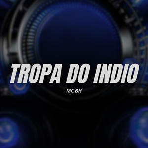 Tropa do Índio