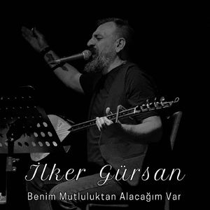 Benim Mutluluktan Alacağım Var