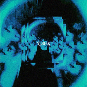 SLUTTEK (Super Slowed)