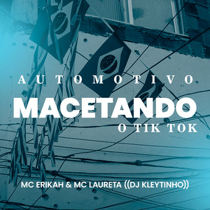 Automotivo Macetando o Tik Tok