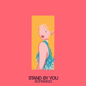 Stand by You