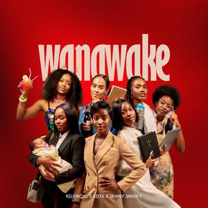 WANAWAKE (feat. Keita Muziq & Skinny Shinsky)