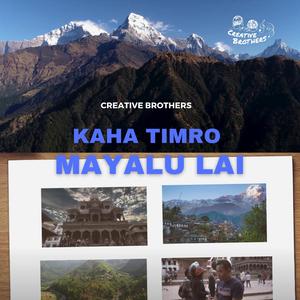 Kaha Timro Mayalu Lai