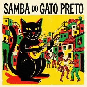 SAMBA DO GATO PRETO