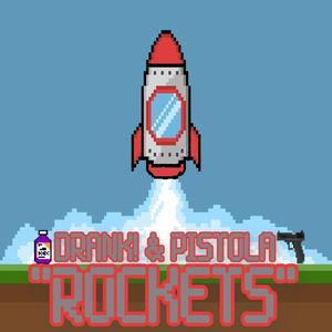 Rockets (feat. Pistola)