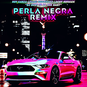 Perla Negra Remix