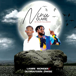 Ninu Olare / In Your Fullness