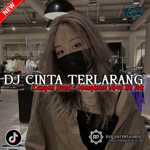 DJ CINTA TERLARANG (KANGEN BAND) VIRAL TIK TOK 🎶