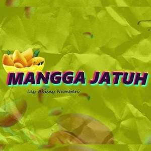 MANGGA JATUH (Remix)