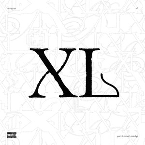 XL (Prod. By Misst & Martyr)