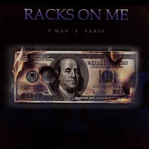 Racks on Me (feat. Paris)