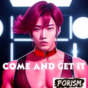 Come And Get It