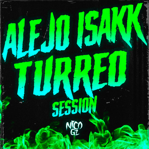 Alejo Isakk (Turreo Session) (Remix)