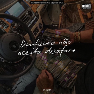 Dinheiro Não Aceita Desaforo