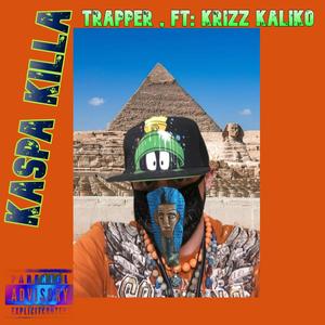 Trapper Produced By WyshMasterBeats (feat. Krizz Kaliko)