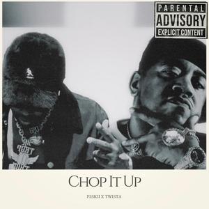 Chop It Up (P3 DSB x Twistagmg)