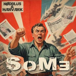 SoMe (feat. HÆRVÆRK)