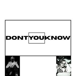 DONTYOUKNOW (feat. MollyMilkerz)