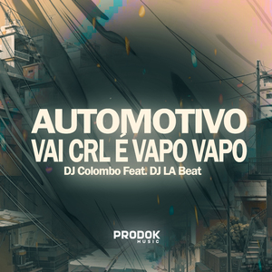 Automotivo Vai Crl É Vapo Vapo