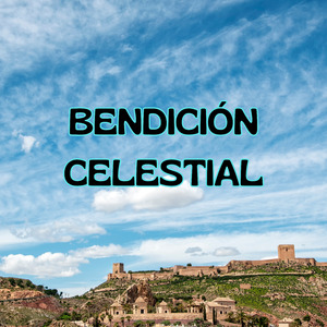 Bendición Celestial