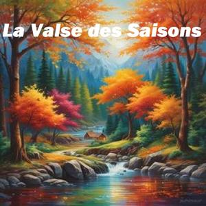 La Valse des Saisons