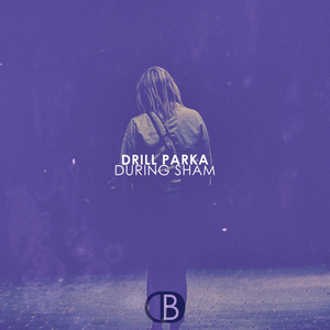 Drill Parka (Ep.04)