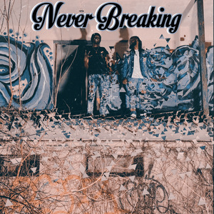 Never Breaking