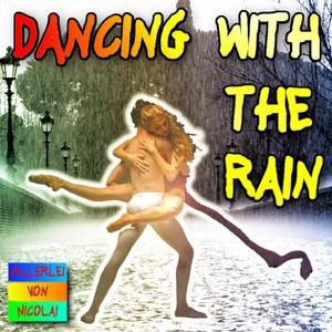 Dancing With The Rain