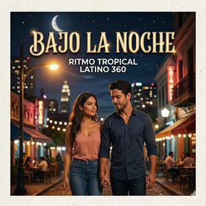 BAJO LA NOCHE