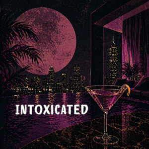 Intoxicated