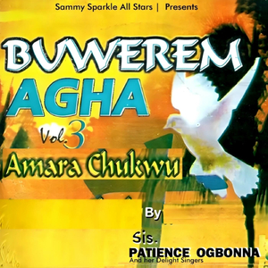 Amara Chineke / Buso Agha /Mgbe Diri Ihe Nile / Onye Dika Gi / Kele Chineke