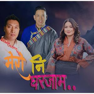Mero ni gharjham (feat. ang nima sherpa, Jitu lopchan, ang nima sherpa & Jitu lopchan)[ (feat. ang nima sherpa & Jitu lopchan)