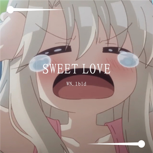 SWEET LOVE