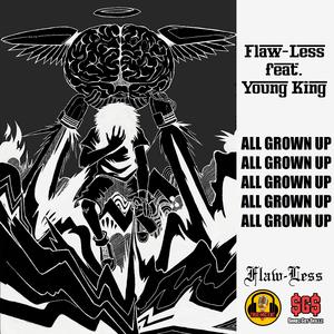 All Grown Up (feat. Young King)