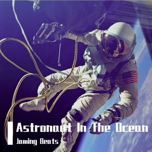 【Free】Astronaut In The Ocean (Jaming Beats)