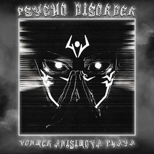 Psycho Disorder