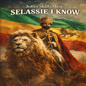 Selassie I Know