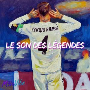 SERGIO RAMOS - LE SON DES LEGENDES