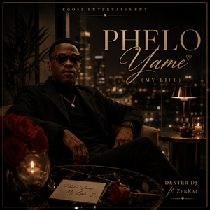 Phelo Yame (My Life)
