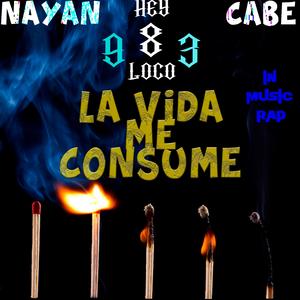 La vida me consume (feat. Cabe 983)