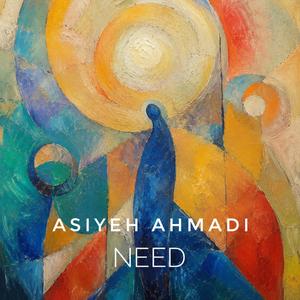 Need (feat. Asiyeh Ahmadi)