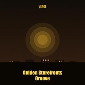 Golden Storefronts Groove