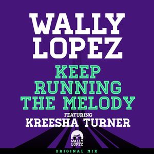 Keep Running the Melody (feat. Kreesha Turner)