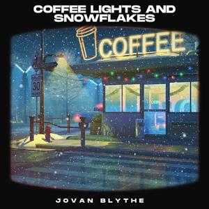 Coffee Lights And Snowflakes