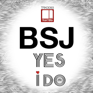 Yes I Do (BSJ The Black Legend Remix)