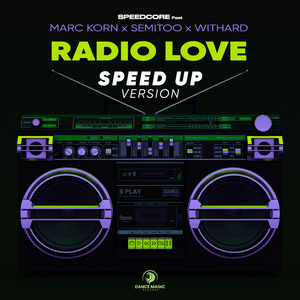Radio Love (Speed up Version)